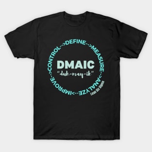 DMAIC - Lean Six Sigma T-Shirt